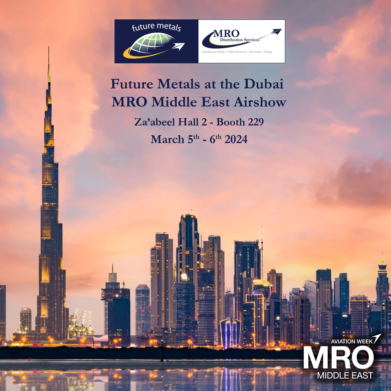 Extrusions, aircraft, aerospace, metal supplier, metals 1) "Explore Future Metals' advanced aerospace alloys at Chevron Dubai MRO AirShow, with the sunset-lit Dubai skyline backdrop."2) "Experience cutting-edge, aircraft-grade metals by Future Metals amidst the enchanting sunset over Dubai's skyline at MRO Middle East Airshow." 3) "Unveiling high-compliance Future Metals' aerospace alloys at Chevron Dubai MRO Middle East Airshow - Witness modern aviation metamorphosed.