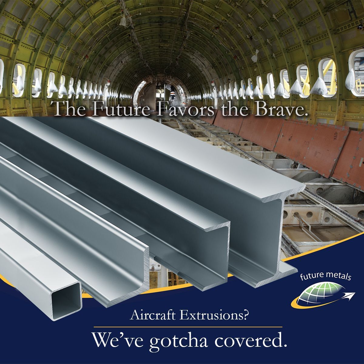 Extrusions, aircraft, aerospace, metal supplier, metals Elevate aviation excellence with Future Metals' aircraft-grade alloy extrusions. The future favors the brave in our aerospace metals warehouse.